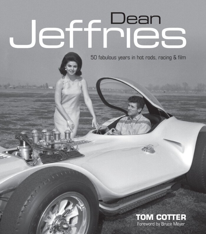 Book Preview: Dean Jeffries: 50 Fabulous Years in Hot Rods, Racing, and Film